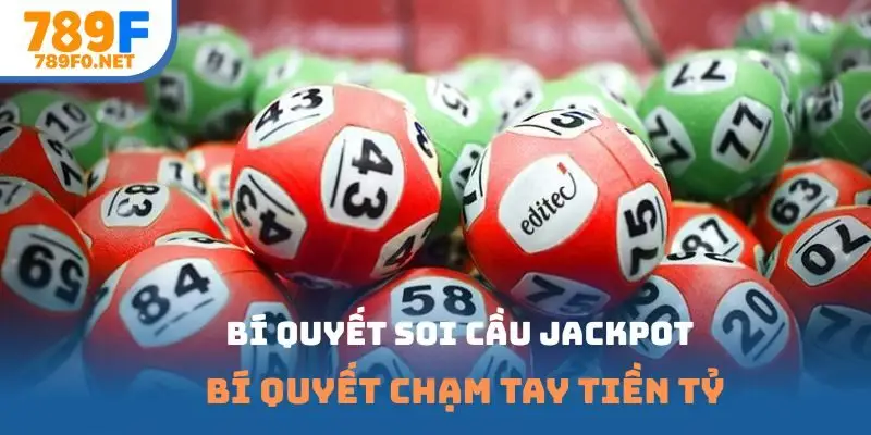 bí quyết soi cầu jackpot