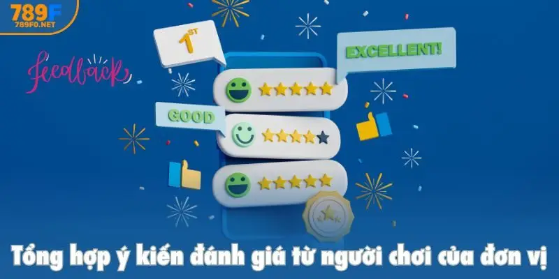 Tổng hợp ý kiến đánh giá từ người chơi của đơn vị