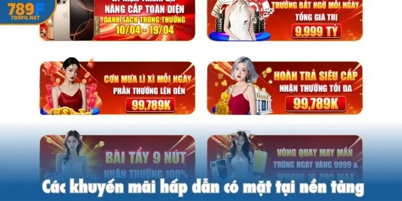 Giới thiệu nhà cái 789f, các khuyến mãi có mặt tại nền tảng