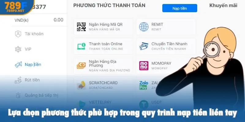 Lựa chọn phương thức phù hợp trong quy trình nạp tiền liền tay