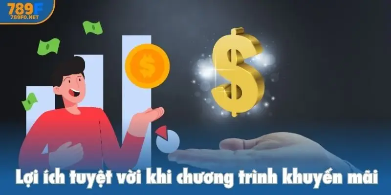 Lợi ích tuyệt vời khi chương trình khuyến mãi