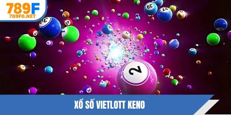 xổ số Vietlott Keno