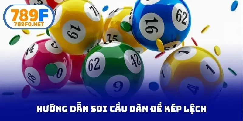 Hướng dẫn soi cầu dàn đề kép lệch
