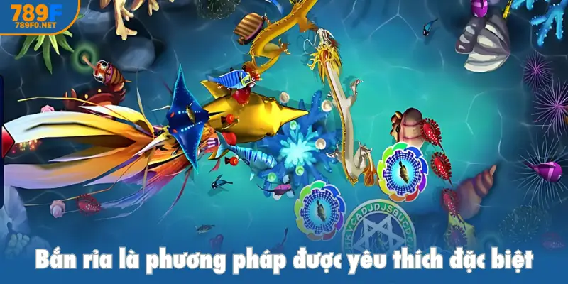 Bắn rỉa là phương pháp được yêu thích đặc biệt