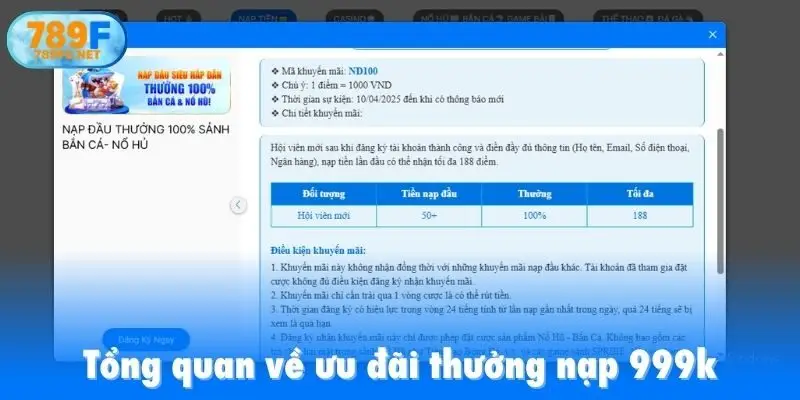 Tổng quan về ưu đãi thưởng nạp 999k